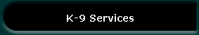 K-9 Services